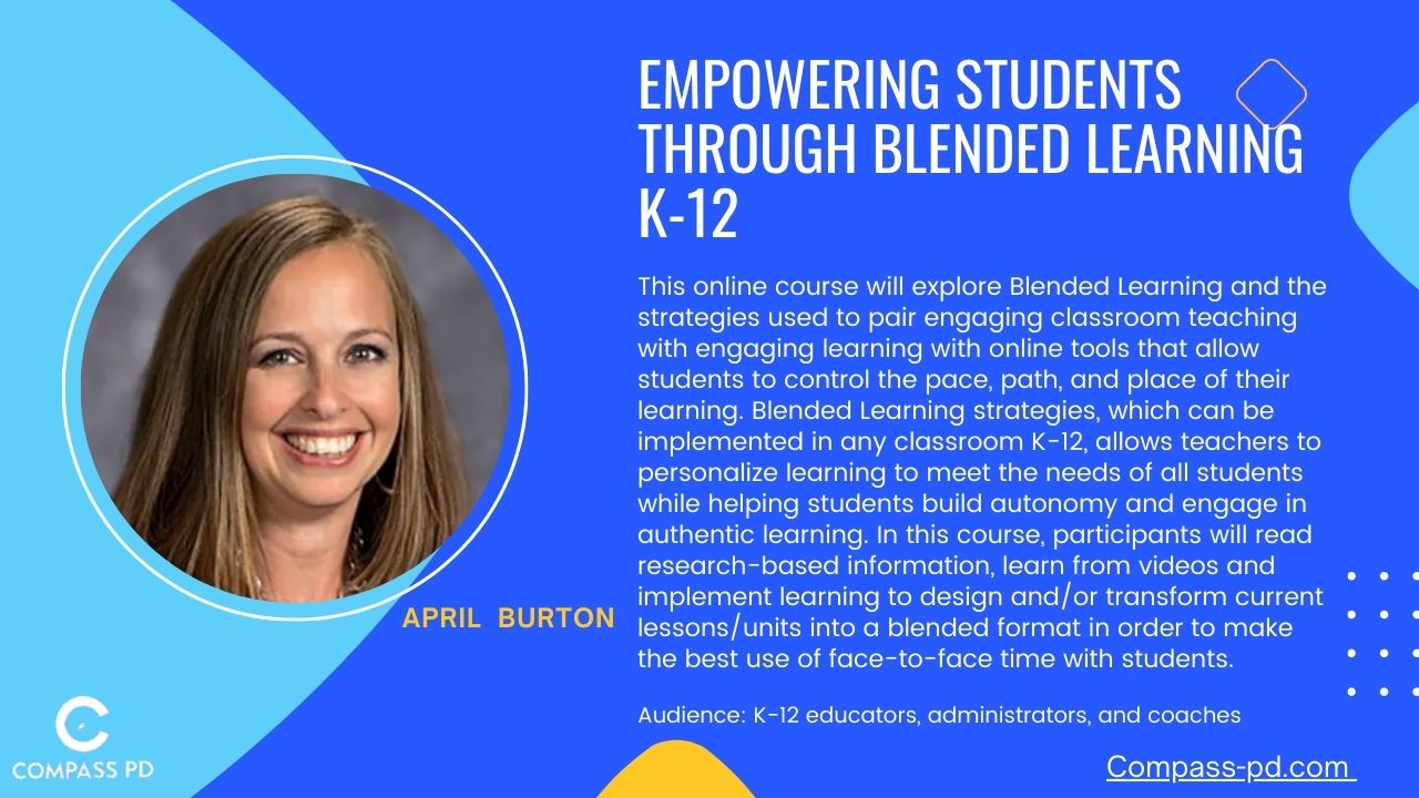 Empowering Students Through Blended Learning K-12