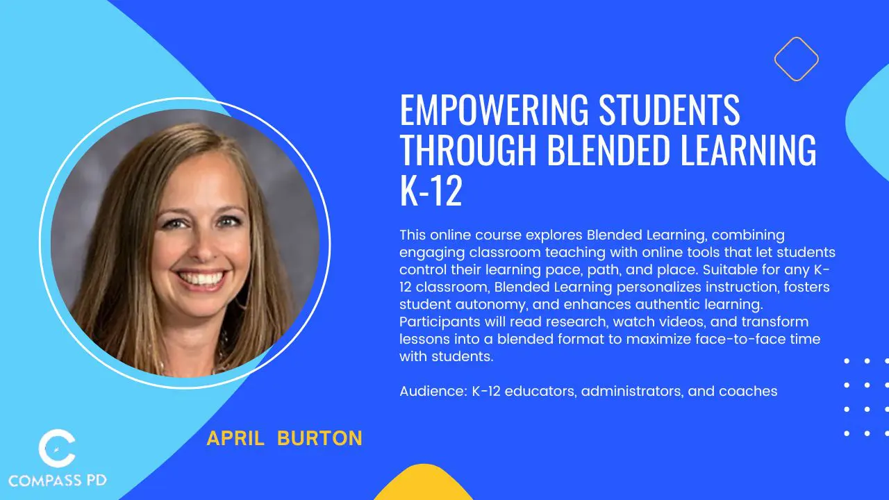 Empowering Students Through Blended Learning K-12